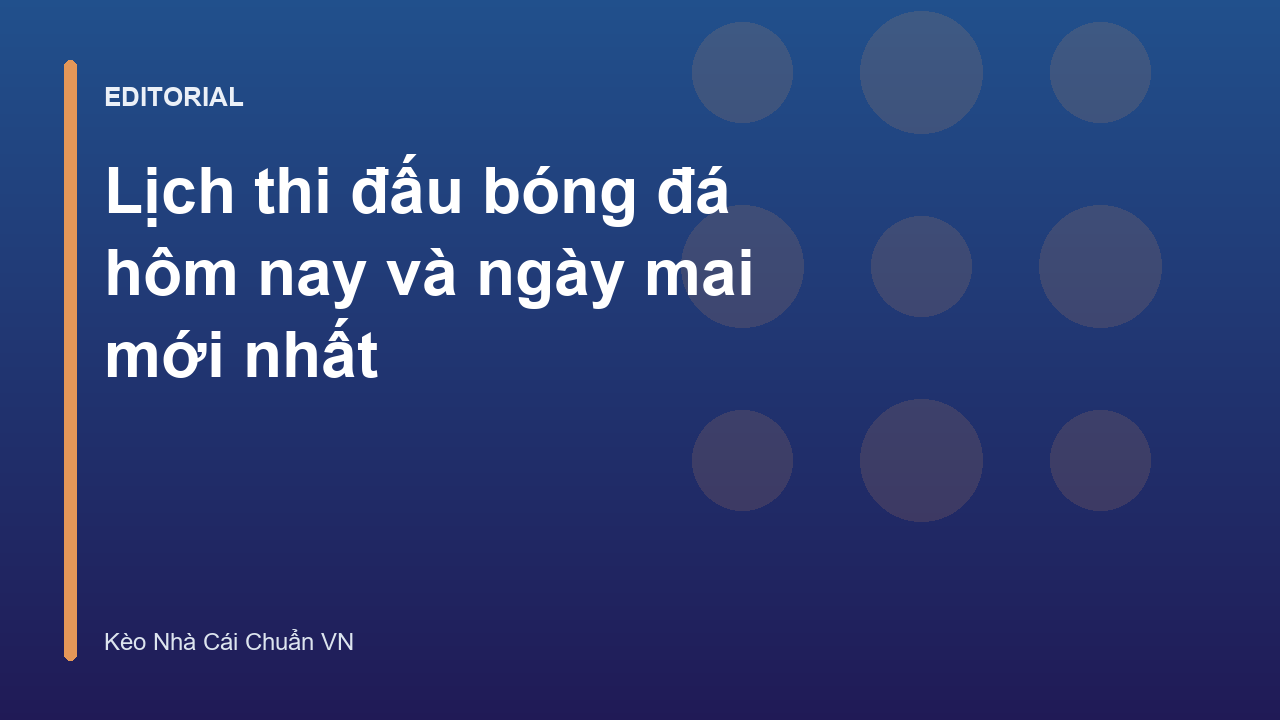 Lịch thi đấu bóng đá hôm nay